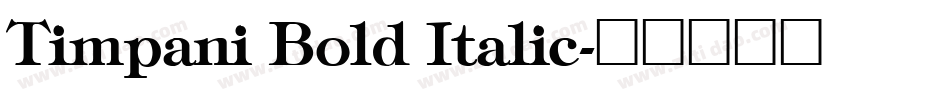 Timpani Bold Italic字体转换